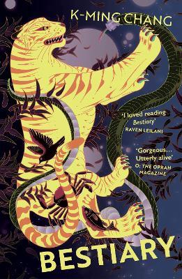 Bestiary: The blazing debut novel about queer desire and buried secrets - K-Ming Chang - cover