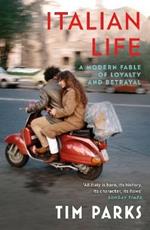 Italian Life: A Modern Fable of Loyalty and Betrayal