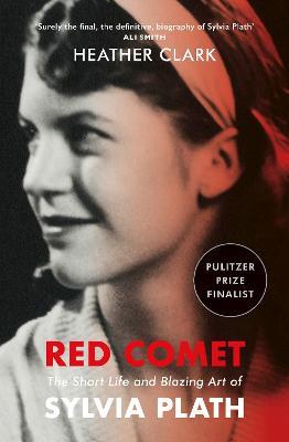 Red Comet: A New York Times Top 10 Book of 2021 - Heather Clark - cover