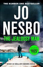 The Jealousy Man: From the Sunday Times No.1 bestselling king of gripping twists