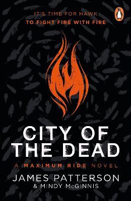 City of the Dead: A Maximum Ride Novel: (Hawk 2) - James Patterson - cover