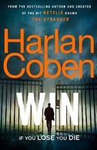 Libro in inglese Win: New from the #1 bestselling creator of the hit Netflix series The Stranger Harlan Coben