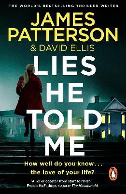 Lies He Told Me - James Patterson - cover