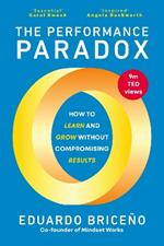 The Performance Paradox: How to Learn and Grow Without Compromising Results