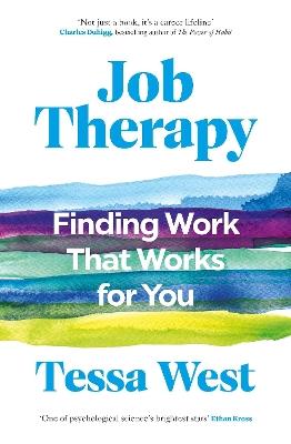 Job Therapy: Finding Work That Works for You - Tessa West - cover
