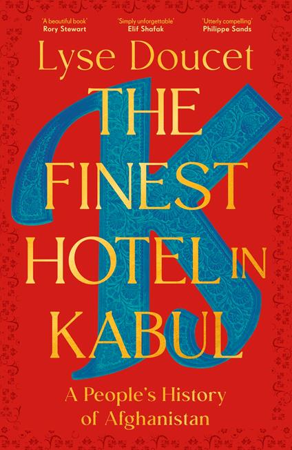 The Finest Hotel in Kabul
