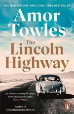 The Lincoln Highway: A New York Times Number One Bestseller