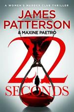 22 Seconds: (Women's Murder Club 22)