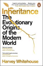 Inheritance: The Evolutionary Origins of the Modern World