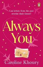 Always You: A heartwarming, emotional and wonderfully romantic love story