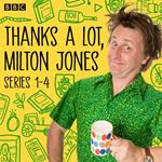 Thanks a Lot, Milton Jones! Series 1-4