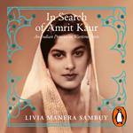 In Search of Amrit Kaur