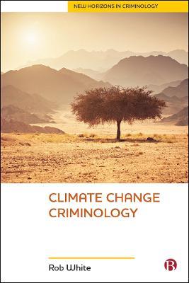 Climate Change Criminology - Rob White - cover