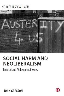 Social Harm and Neoliberalism: The Problem of Ignorance - John Gregson - cover