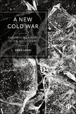 A New Cold War: US–China Relations in the 21st Century