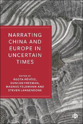 Narrating China and Europe in Uncertain Times - cover