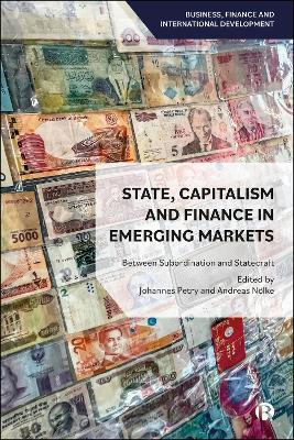 State, Capitalism, and Finance in Emerging Markets: Between Subordination and Statecraft - cover