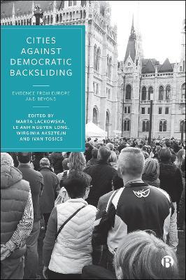 Cities Against Democratic Backsliding: Evidence from Europe and Beyond - cover