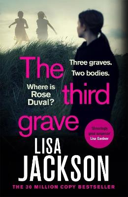 The Third Grave: an absolutely gripping and twisty crime thriller from the New York Times bestselling author - Lisa Jackson - cover