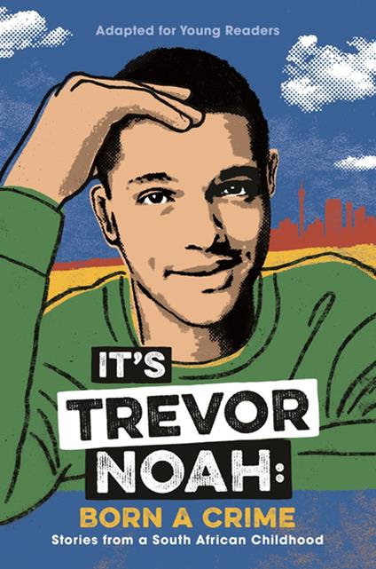 It's Trevor Noah: Born a Crime - Trevor Noah - ebook