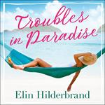 Troubles in Paradise