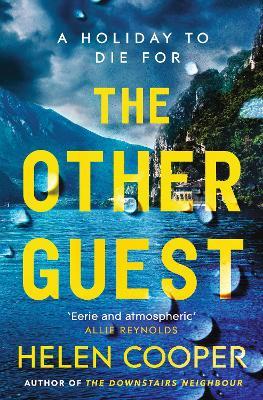 The Other Guest: twisty, thrilling and addictive - the perfect holiday read! - Helen Cooper - cover