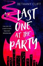 Last One at the Party: An intriguing post-apocalyptic survivor's tale full of dark humour and wit