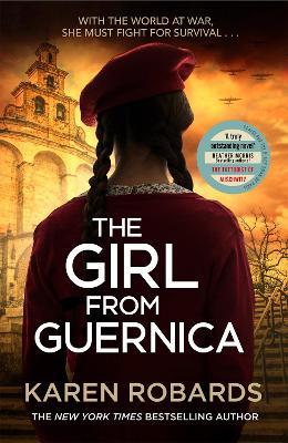 The Girl from Guernica: a gripping WWII historical fiction thriller that will take your breath away for 2022 - Karen Robards - cover