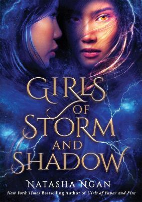 Girls of Storm and Shadow: The mezmerizing sequel to New York Times bestseller Girls of Paper and Fire - Natasha Ngan - cover