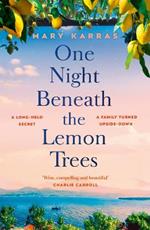 One Night Beneath the Lemon Trees: the unforgettable, moving book club read about family, secrets and love