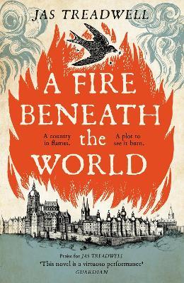 A Fire Beneath the World - James Treadwell - cover
