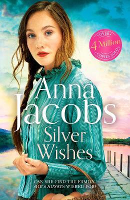 Silver Wishes: Book 1 in the brand new Jubilee Lake series by beloved author Anna Jacobs - Anna Jacobs - cover