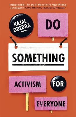 Do Something: Activism for Everyone - Kajal Odedra - cover