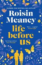 Life Before Us: A heart-warming story about hope and second chances from the bestselling author