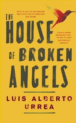 The House of Broken Angels - Luis Alberto Urrea - cover