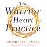 The Warrior Heart Practice