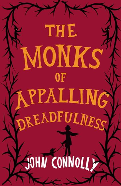 The Monks of Appalling Dreadfulness - John Connolly - ebook
