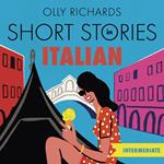 Short Stories in Italian for Intermediate Learners