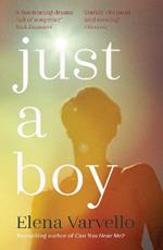 Just A Boy: A gripping, heartbreaking novel from the Sunday Times bestselling author of Can You Hear Me?
