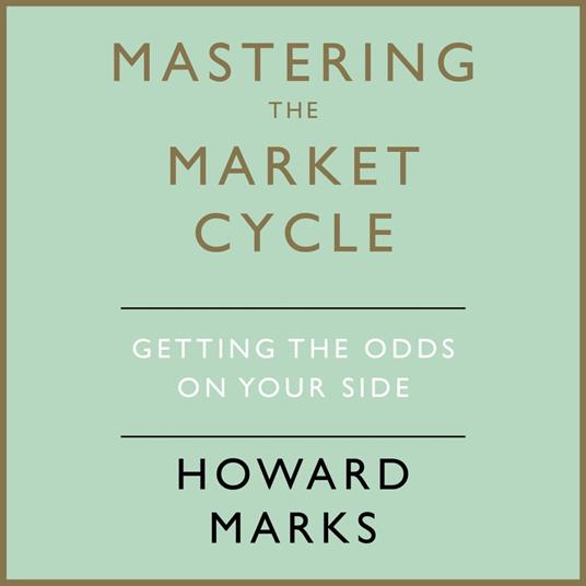 Mastering The Market Cycle
