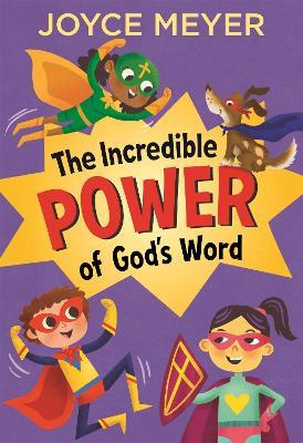 The Incredible Power of God's Word - Joyce Meyer - cover