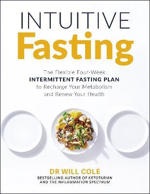 Intuitive Fasting: The New York Times Bestseller - Will Cole - cover