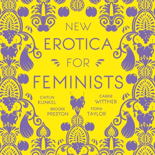 New Erotica for Feminists