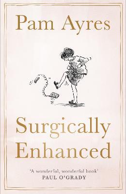 Surgically Enhanced: Gift Edition - Pam Ayres - cover