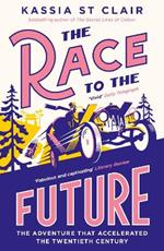 The Race to the Future: The Adventure that Accelerated the Twentieth Century, Radio 4 Book of the Week