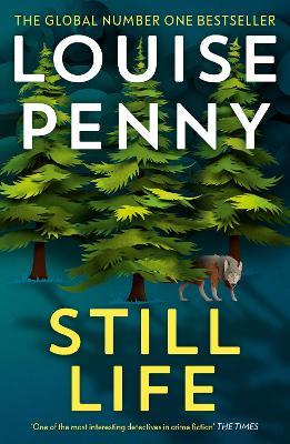 Still Life: thrilling and page-turning crime fiction from the author of the bestselling Inspector Gamache novels - Louise Penny - cover