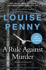 A Rule Against Murder: (A Chief Inspector Gamache Mystery Book 4)