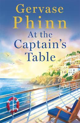 At the Captain's Table: Sail away with the heartwarming new novel from bestseller Gervase Phinn - Gervase Phinn - cover