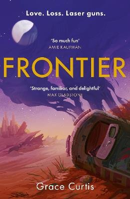 Frontier: the stunning heartfelt science fiction debut - Grace Curtis - cover