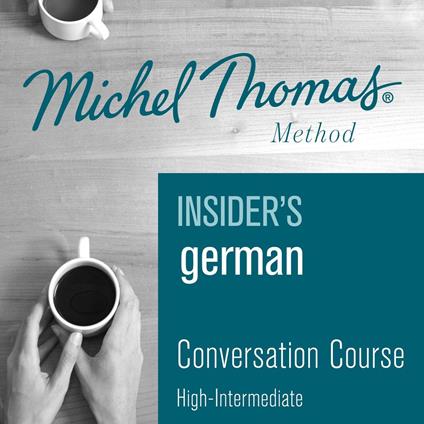 Insider's German (Michel Thomas Method) - Full course